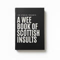 A Wee Book Of Scottish Insults