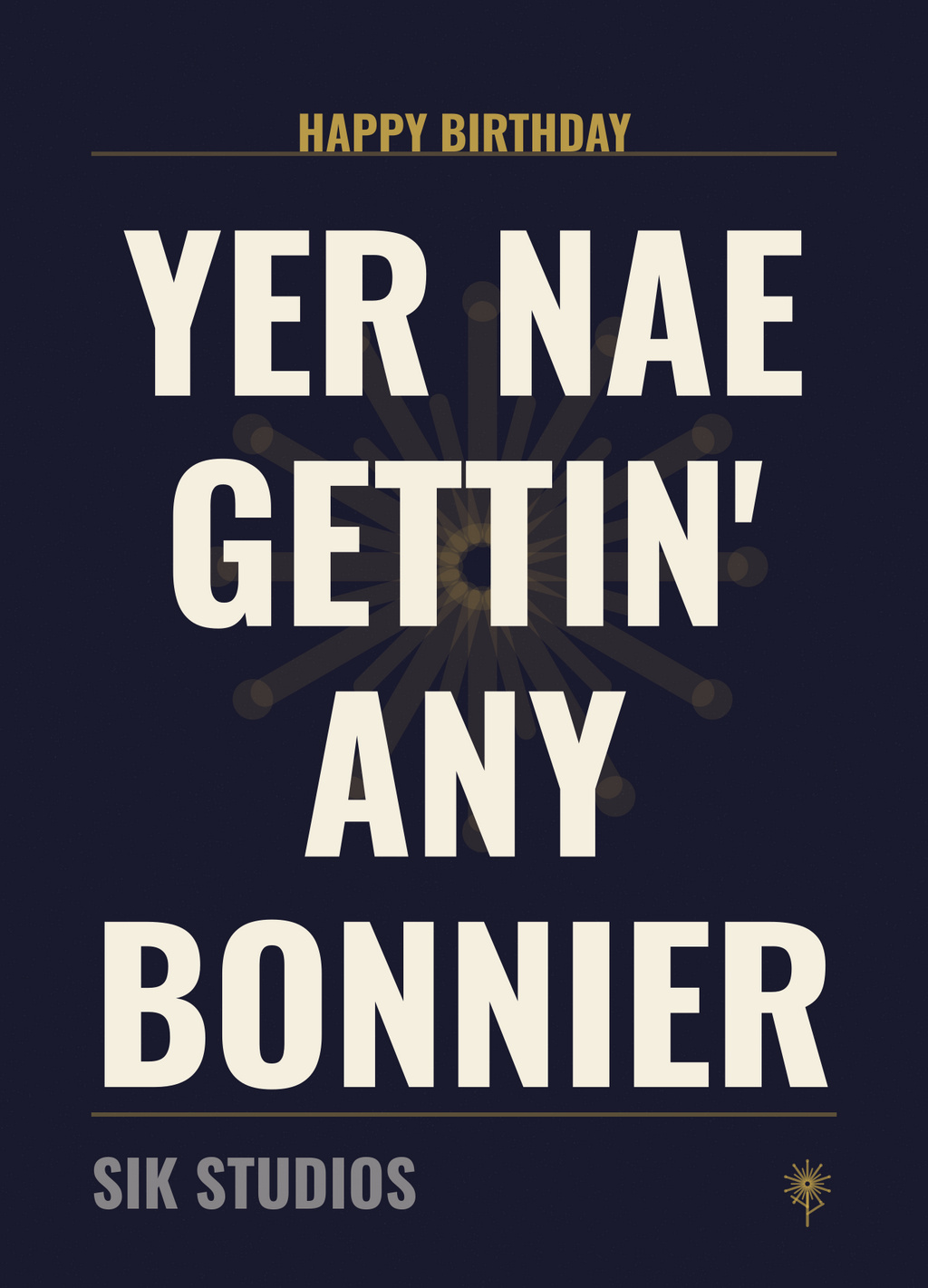 Yer Nae Gettin Any Bonnier — Sik Studios Scottish Birthday Card, Aberdeen Night navy