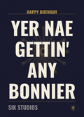 Yer Nae Gettin Any Bonnier — Sik Studios Scottish Birthday Card, Aberdeen Night navy