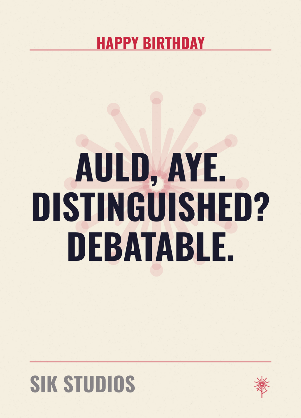 Auld Aye Distinguished Debatable — Sik Studios Scottish Birthday Card, Parchment