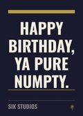 Happy Birthday Ya Pure Numpty — Sik Studios Scottish Birthday Card, Aberdeen Night